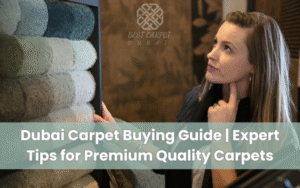 Dubai Carpet Buying Guide